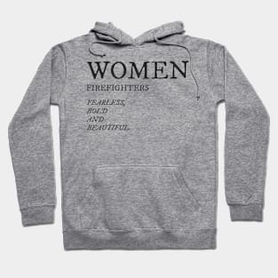 WOMEN FIREFIGHTERS FEARLESS BOLD BEAUTIFUL Hoodie